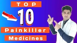 Top 10 painkiller medicine | Best painkiller medicine | Best pain killer
