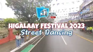 Higalaay Festival 2023 Street Dancing