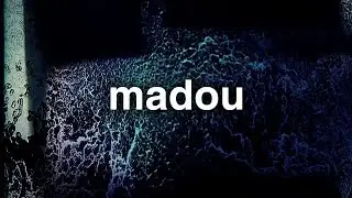 Madou - Nowhere Else