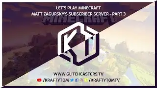 Let's Play Minecraft - Matt Zagursky's Subscriber Server - Part 3 - PC