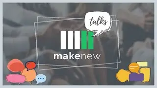 MakeNew Talks: July 9, 2020 - How to Belong