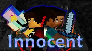 INNOCENT || Minecraft Animation