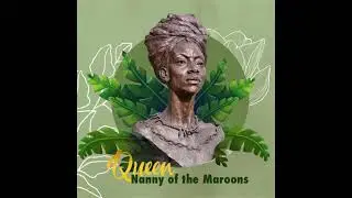 Queen Nanny of the Maroons