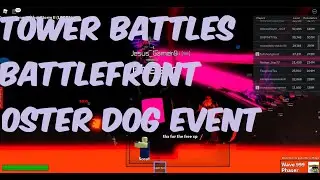 Tower Battles Battlefront | Osterdog Event
