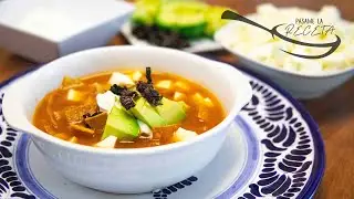 Cómo hacer la mejor sopa azteca | Sopa de tortilla