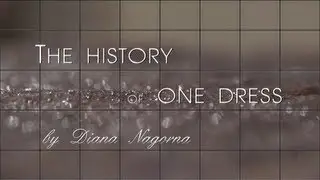 Diana Nagorna: The history of one dress. Диана Нагорная: История одного платья.