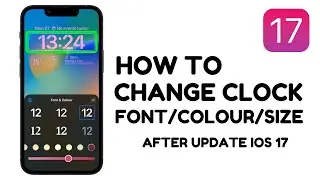 How To Change iPhoneClock Font/Colour/Size On Ios 17