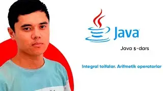 Java 5-dars. Integer toifalar. Arifmetik operatorlar #java
