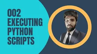 How to write Python code 002 | Run Python Script | Python Tutorial for Beginners