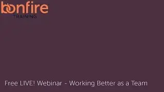 Free LIVE! Webinar   Working Better as a Team