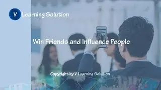 Win Friends and Influence People