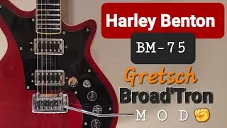 Harley Benton BM-75 GRETSCH Broad'Tron Mod