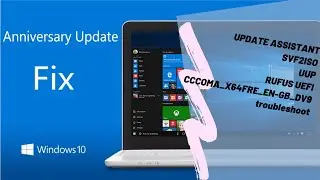 Windows 10 RTM 1903 - Update Assistant SVF2ISO UUP Rufus UEFI CCCOMA_X64FRE_EN-GB_DV9 troubleshoot