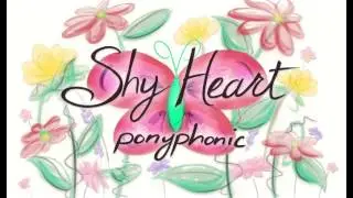 ponyphonic - Shy Heart (Робкое сердце) [rus sub]