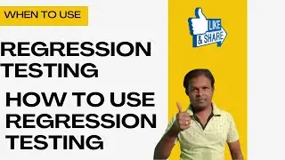 Regression Testing in Depth Tutorial| When to Use Regression Testing?| How to Use Regression Testing