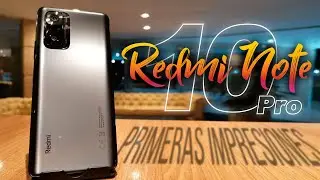 OMG !!!! 😱 // Redmi Note 10 pro - Primeras Impresiones