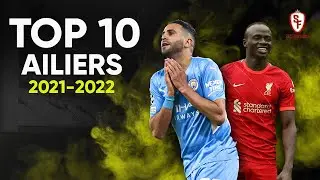 ⭐ TOP 10 - Meilleur AILIER de la Saison 2021-2022