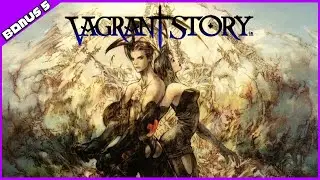 Vagrant Story - Bonus 5 - Final Good-byes!
