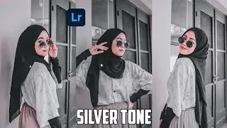 Lightroom Tutorial Silver Tone | Lightroom Mobile Preset | Lightroom - Tutorial