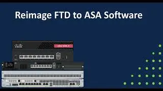REIMAGE CISCO FTD TO ASA SOFTWARE