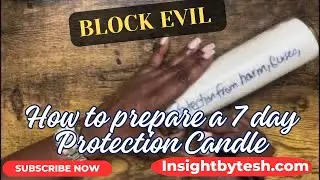 🧿🔮✨🪬 HOW TO PREPARE A 7 DAY PROTECTION CANDLE 🧿🔮✨🪬