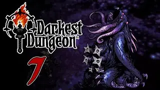 [7] The Shambler | Darkest Dungeon LIVESTREAM REPLAY | Darkest Dungeon Blind Playthrough
