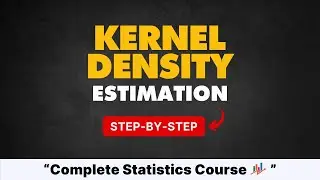 Kernel Density Estimation | #23 in Statistics for Data Science