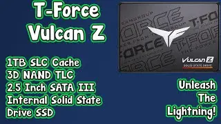Unleash Lightning-Fast Speeds with the T Force Vulcan Z 1 TB Internal 2.5