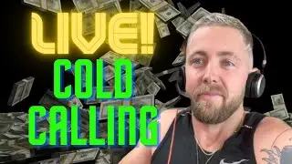 30 Minutes of Live Cold Calling with Luke
