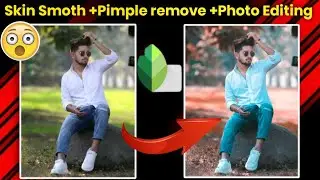 How to smooth face in snapseed|photo editing snapseed|