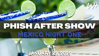 PHiSH - Setlist Recap - 01/29/25 Riviera Maya MX