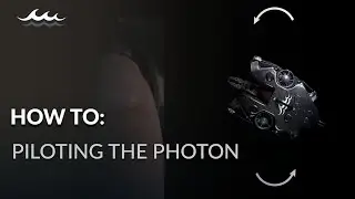How To: Piloting the Photon