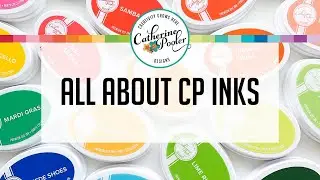 All About CP Inks