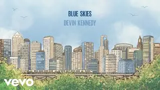 Devin Kennedy - Blue Skies (Official Lyric Video)
