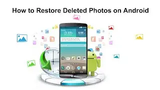 How to Restore Deleted Photos on Android