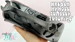 Wrench Handle Tumbler Tutorial