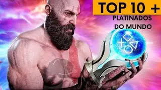 TOP 10 JOGOS MAIS PLATINADOS DO MUNDO