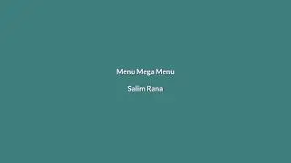 How to Create Menu , Dropdown Menu , Mega Menu, Full Width Mega Menu