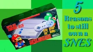 5 Reasons to still own a Super Nintendo