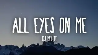 2Pac - All Eyez on Me (Lyrics) DJ Belite Remix 