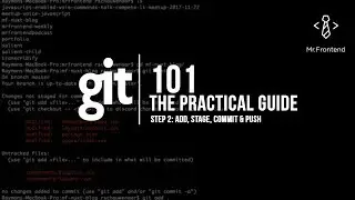 Git 101, the practical guide! - step 2: add, stage, commit & push
