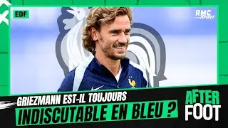 Équipe de France : Griezmann est-il toujours indiscutable en Bleu ?