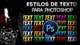 Pack de Estilos para Photoshop CS6 | 2018