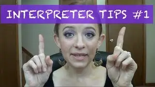 Interpreter Tips #1:  Hang Out With Deaf People