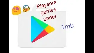 Android games on playstore under 1mb/lowest size 😨😰😱- Part 1 || Tots tech ||