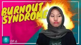 Stres Kerja? Burnout Syndrome Alert!- F! Talk ep. 6