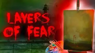 Layers of Fear | Полное прохождение | Мрачная Бабуля