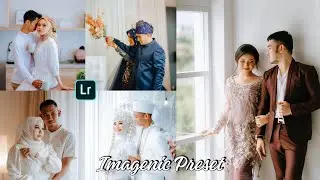 Preset Lightroom Wedding Terbaru 2022 | Preset Imagenic | Preset Wedding Lightroom