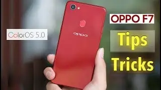 Oppo F7 Features, Tips and Tricks - Top 10 tricks of Color OS 5.0