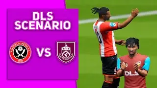 SHEFFIELD UNITED vs BURNLEY | DREAM LEAGUE SOCCER | СЦЕНАРИЙ МАТЧА(DLS - SCENARIO)